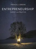 Entrepreneurship Theory and Practice - Francis J.  Greene