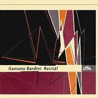 Gaetano Bardini – Gaetano Bardini / Recitál