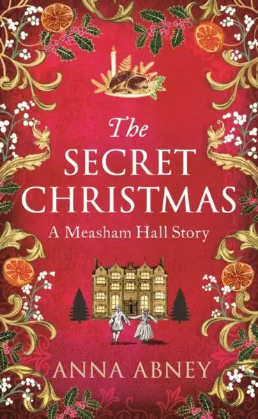 The Secret Christmas - Anna Abney