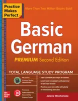 Practice Makes Perfect: Basic German, Premium Second Edition - Jolene Wochenske