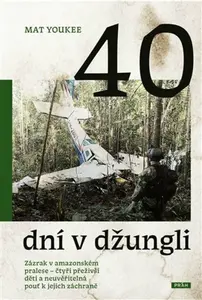 40 dní v džungli - Mat Youkee