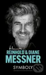 Symboly - Reinhold Messner, Diane Messner