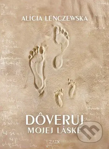 Dôveruj mojej láske - Alícia Lenczewska - kniha z kategorie Duchovní život