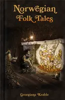 Norwegian Folk Tales - Georgiana Keable