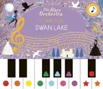 The Story Orchestra: I Can Play: Swan Lake