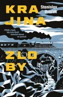 Krajina zloby - Stanislav Dvořák - e-kniha