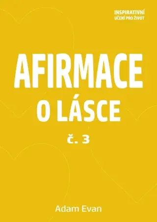 Afirmace o Lásce č. 3 - Adam Evan - e-kniha