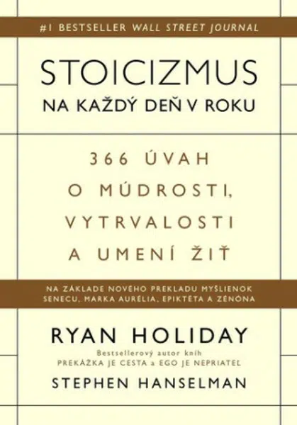 Stoicizmus na každý deň v roku - Ryan Holiday, Stephen Hanselman