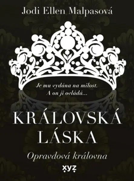 Královská láska: Opravdová královna - Jodi Ellen Malpasová