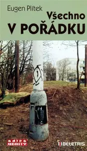 Všechno v pořádku - Eugen Plítek