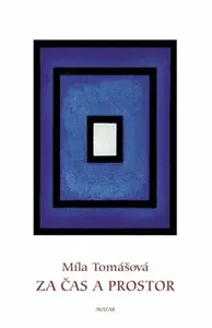 Za čas a prostor - Míla Tomášová