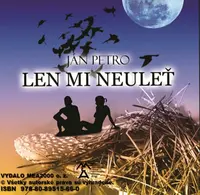 Len mi neuleť - Ján Petro