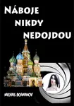 Náboje nikdy nedojdou - Michail Achmanov - e-kniha