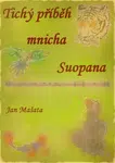 Tichý příběh mnicha Suopana… - Jan Mašata - e-kniha