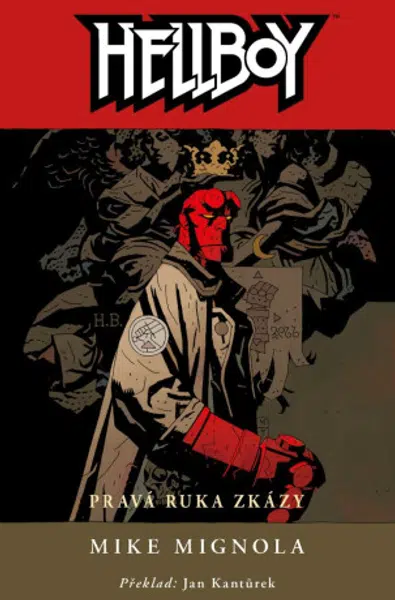 Hellboy 4 - Pravá ruka zkázy - Mike Mignola