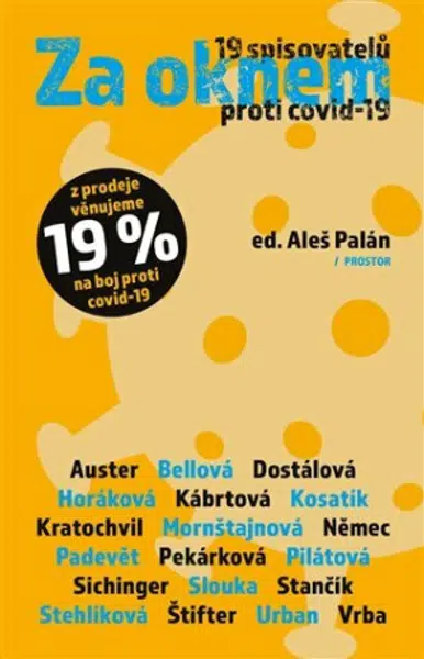 Za oknem - Jan Němec, Jiří Kratochvil, Pavel Kosatík, Bianca Bellová, Paul Auster, Pavla Horáková, Markéta Pilátová, Jiří Padevět, Martin Sichinger, M