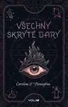 Všechny skryté dary - Caroline O'Donoghue