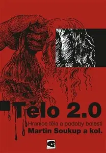 Tělo 2.0 - Martin Soukup