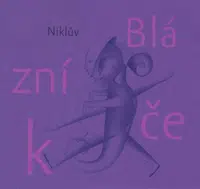 Niklův Blázníček - Petr Nikl