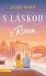 S láskou z Říma - Jules Wake