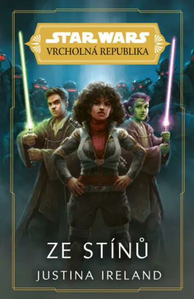 Star Wars - Vrcholná Republika - Ze stínů - Justina Ireland