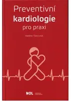 Preventivní kardiologie v praxi - Tuka Vladimír