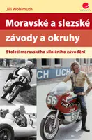 Moravské a slezské závody a okruhy - Jiří Wohlmuth - e-kniha