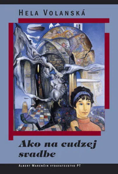 Ako na cudzej svadbe - Hela Volanská