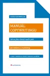 Manuál copywritingu - Vojtěch Untermüller