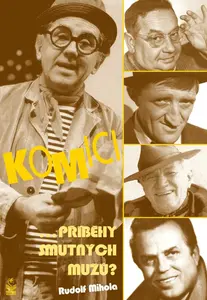 Komici - Rudolf Mihola