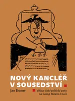 Nový kancléř v sousedství - Jan Bruner - e-kniha
