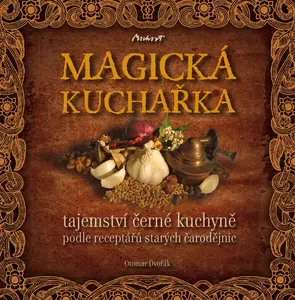Magická kuchařka - Otomar Dvořák