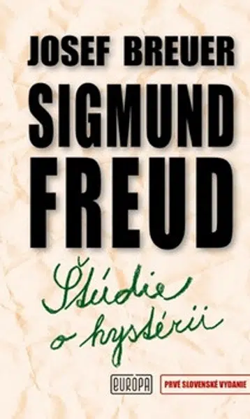 Štúdie o hystérii - Sigmund Freud, Josef Breuer