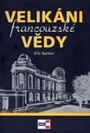 Velikáni francouzské vědy - Eric Sartori