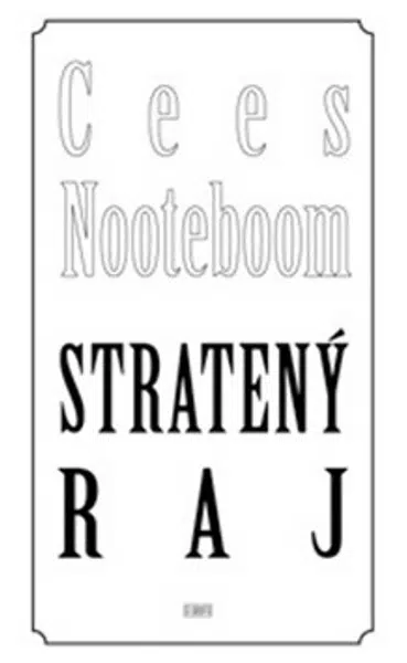 Stratený raj - Cees Nooteboom