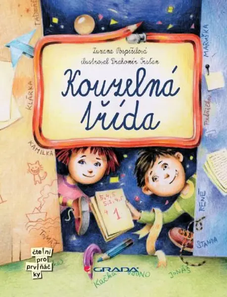 Kouzelná třída - Zuzana Pospíšilová, Drahomír Trsťan