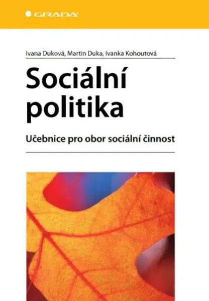 Sociální politika - Ivana Duková, Martin Duka, Ivanka Kohoutová - e-kniha