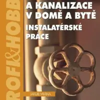 Voda a kanalizace v domě a bytě - Jakub Vrána - e-kniha