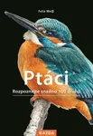Ptáci - Felix Weiß