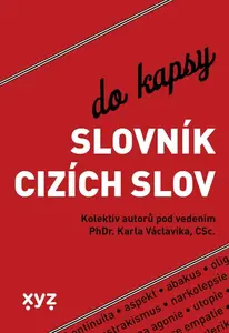 Slovník cizích slov do kapsy - kolektiv autorů