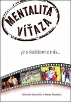 Mentalita víťaza je v každom z nás... - Marta Fartelová, Miroslav Mackulín