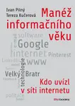Manéž informačního věku - Ivan Pilný, Tereza Kučerová