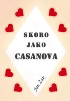Skoro jako Casanova - Jan Žák - e-kniha