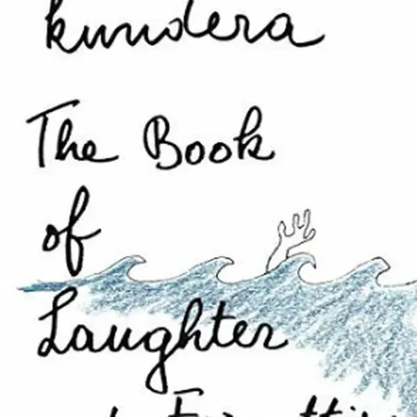 The Book of Laughter and Forgetting - Milan Kundera