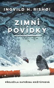 Zimní povídky - Ingvild H. Rishoiová