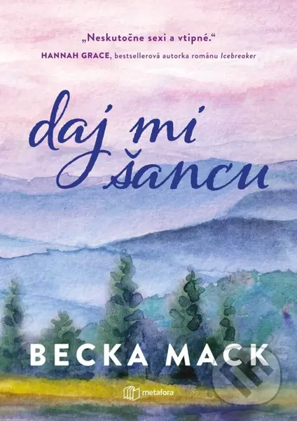 Daj mi šancu - Becka Mack