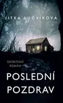 Poslední pozdrav (poškozené) - Jitka Ludvíková