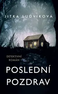 Poslední pozdrav (poškozené) - Jitka Ludvíková