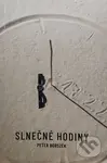 Slnečné hodiny (Momentky jedného leta) - Peter Borszék