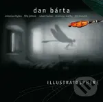 Dan Bárta & Illustratosphere: Illustratosphere / Remastered LP